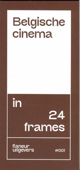 Afbeelding van 24 frames Belgische cinema in 24 frames