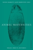 Afbeelding van Animal Modernities