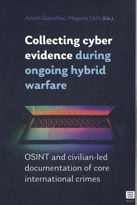 Afbeeldingen van Collecting cyber evidence during ongoing hybrid warfare