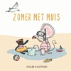 Afbeelding van Thuis bij Muis Zomer met Muis