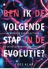 Afbeelding van Ben ik de volgende stap in de evolutie?