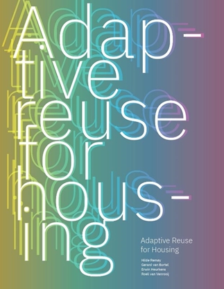 Afbeeldingen van Adaptive ­Reuse for Housing