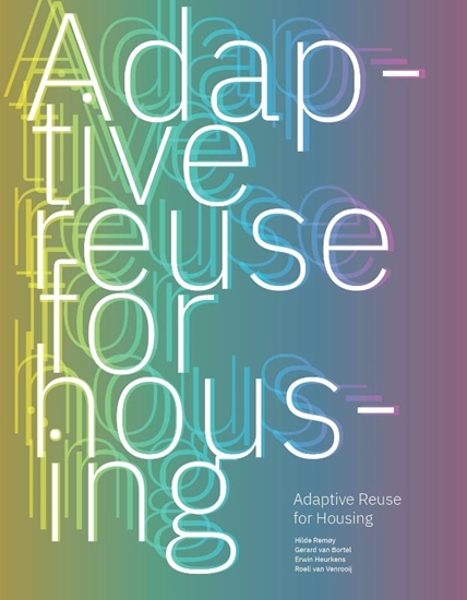 Afbeelding van Adaptive ­Reuse for Housing