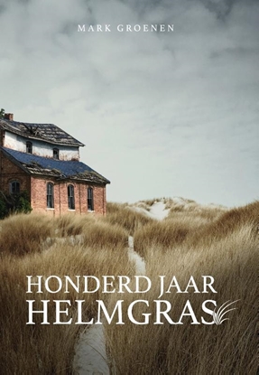 Afbeeldingen van Honderd jaar helmgras