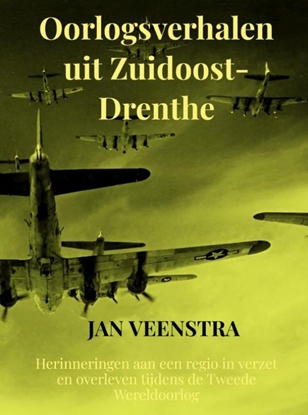 Afbeeldingen van Oorlogsverhalen uit Zuidoost-Drenthe