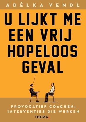 Afbeeldingen van U lijkt me een vrij hopeloos geval