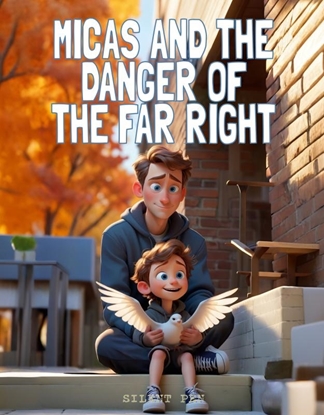 Afbeeldingen van Micas and the Danger of the Far Right