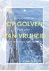 Afbeelding van Op golven van vrijheid