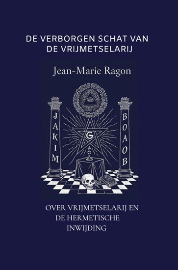 Afbeelding van DE VERBORGEN SCHAT VAN DE VRIJMETSELARIJ