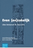 Afbeelding van Even (on)zakelijk - Liber Amicorum dr. Hans Arts