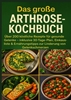 Afbeelding van Das große Arthrose-Kochbuch : Über 200 köstliche Rezepte für gesunde Gelenke