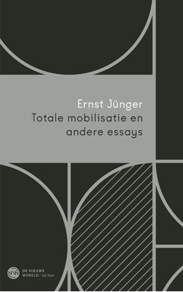 Afbeeldingen van Totale mobilisatie en andere essays