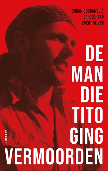Afbeelding van De man die Tito ging vermoorden