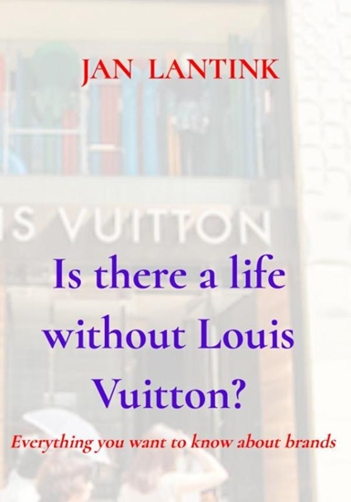 Afbeelding van Is there a life without Louis Vuitton?