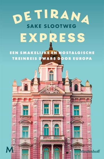 Afbeelding van De Tirana Express