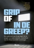 Afbeelding van Grip of in de Greep?