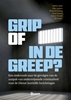 Afbeelding van Grip of in de Greep?