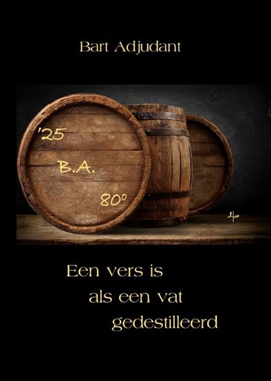 Afbeelding van Een vers is als een vat gedestilleerd