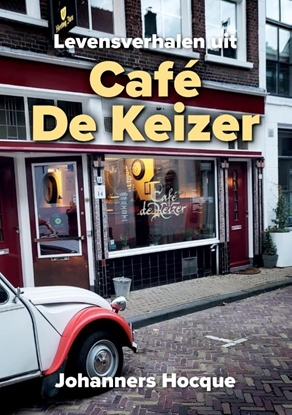 Afbeeldingen van Levensverhalen uit Café De Keizer