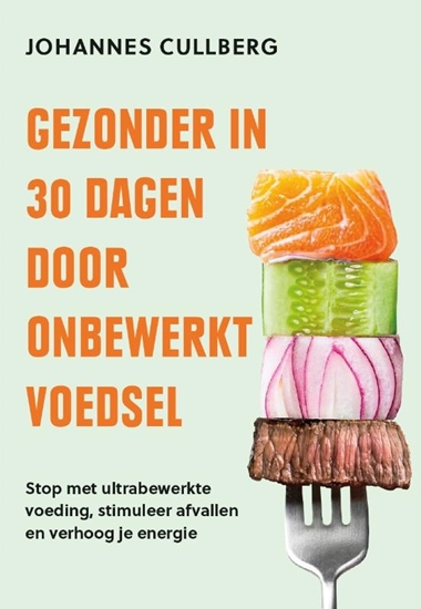 Afbeelding van Gezonder in 30 dagen door onbewerkt voedsel