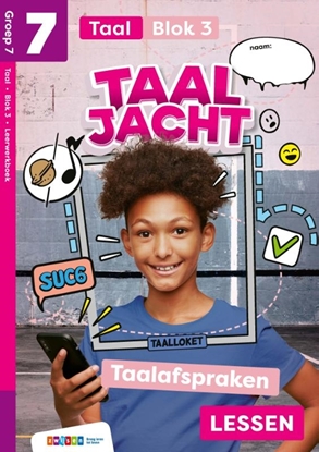 Afbeeldingen van Taaljacht Groep 7 blok 3 taal leerwerkboek