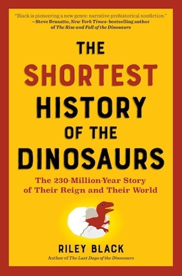 Afbeelding van The Shortest History Series The Shortest History of the Dinosaurs