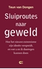 Afbeelding van Sluiproutes naar geweld