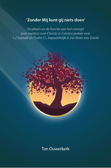 Afbeelding van ‘Zonder Mij kunt gij niets doen’