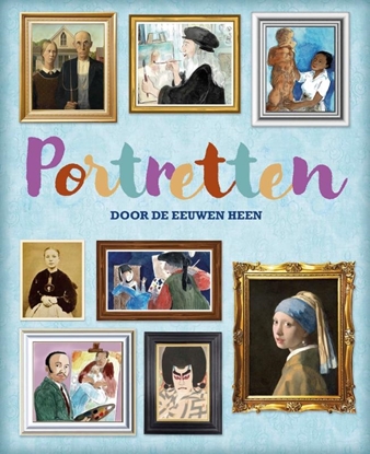 Afbeeldingen van Door de eeuwen heen Portretten door de eeuwen heen