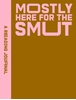 Afbeelding van A Reading Journal: Mostly Here for the Smut