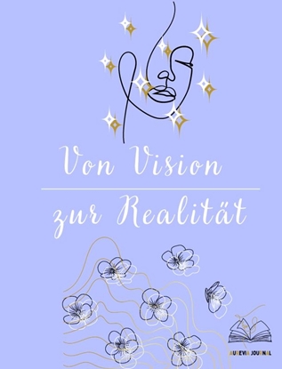 Afbeeldingen van Von Vision zur Realität
