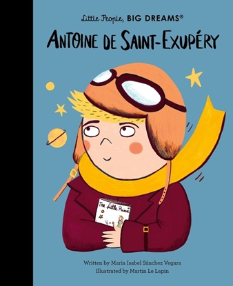 Afbeeldingen van Little People, BIG DREAMS Antoine de Saint-Exupery