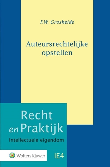Afbeelding van Recht en Praktijk - Intellectuele eigendom Auteursrechtelijke opstellen