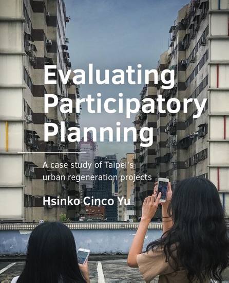Afbeelding van A+BE Architecture and the Built Environment Evaluating Participatory Planning