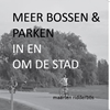 Afbeelding van Meer bossen en parken in en om de stad
