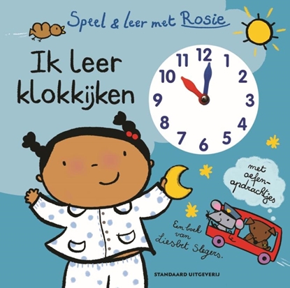 Afbeeldingen van Speel en leer met Rosie Ik leer klokkijken