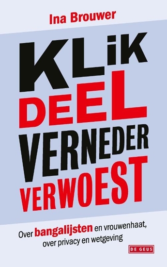 Afbeelding van Klik, deel, verneder, verwoest