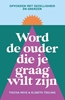Afbeelding van Word de ouder die je graag wilt zijn