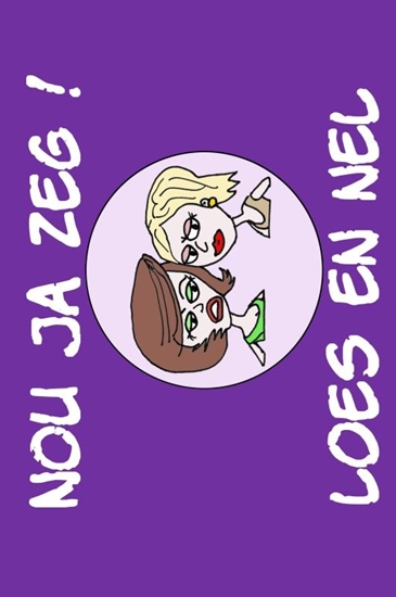 Afbeelding van Nou ja zeg! Loes en Nel