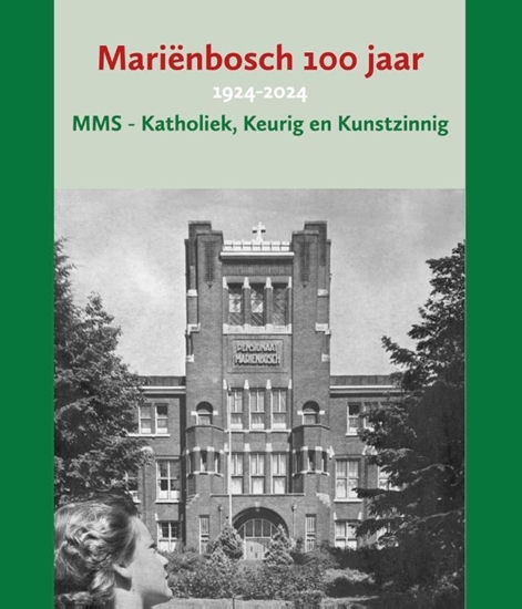 Afbeelding van Mariënbosch 100 jaar
