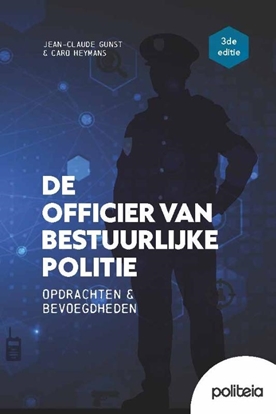 Afbeeldingen van De officier van bestuurlijke politie | 3de editie