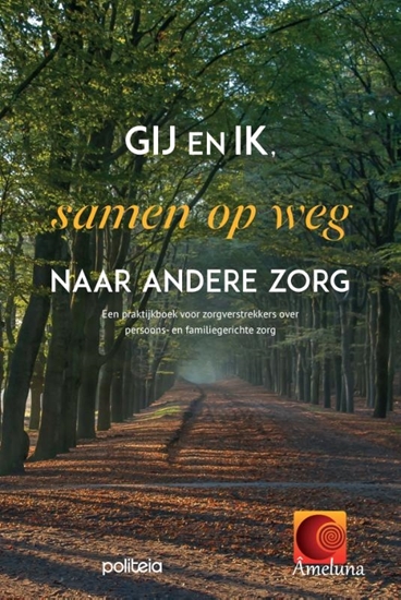 Afbeelding van Gij en ik, samen op weg naar andere zorg