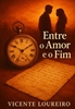 Afbeelding van Entre o Amor e o Fim
