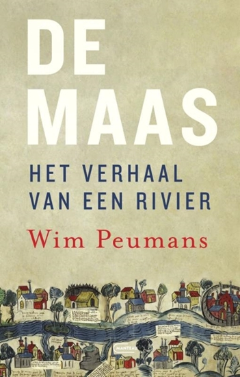 Afbeelding van De Maas. Het verhaal van een rivier