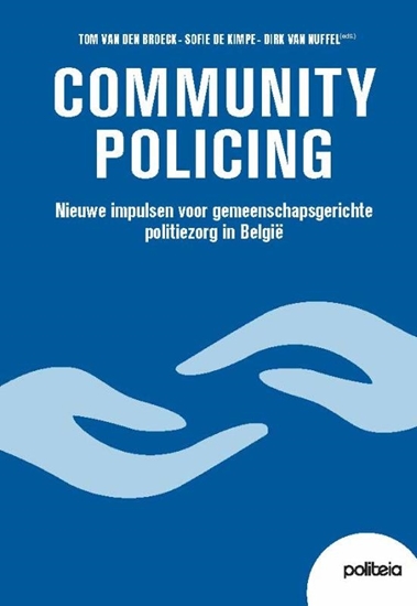 Afbeelding van Community Policing : nieuwe impulsen voor gemeenschapsgerichte politiezorg in België