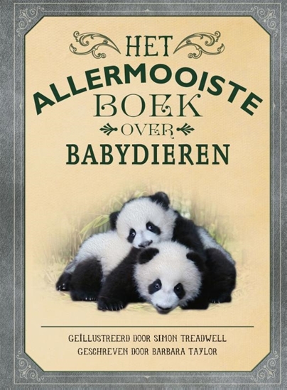 Afbeelding van Allermooiste boeken Het allermooiste boek over babydieren