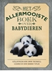 Afbeelding van Allermooiste boeken Het allermooiste boek over babydieren