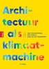 Afbeelding van Architectuur als klimaatmachine