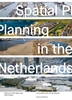 Afbeelding van Spatial Planning in the Netherlands