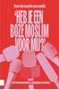 Afbeelding van 'Heb je een boze moslim voor mij?'